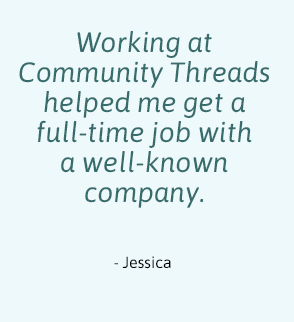 Quote Working at Community Threads helped woman get full-time job